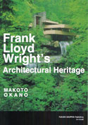 Frank Lloyd Wright's Architectural Heritage